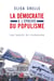 La Démocratie à l'épreuve du populisme