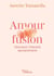 Amour fusion : Faire durer l'intensité des sentiments