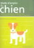 Mode d'emploi de mon chien