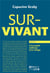 Survivant : l'incroyable résilience d'un réfugié