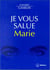 Je vous salue marie