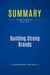 Summary: Building Strong Brands : Review and Analysis of Aaker's Book
