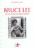 Bruce lee sa vie, ses films.son combat