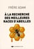 À la recherche des meilleures races d'abeilles