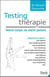 Testing thérapie - votre corps ne ment jamais