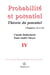 Probabilités et potentiel Tome 4 - théorie du potentiel associé à une résolvante - théorie des processus de Markov, chapitres 12 à 16
