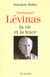 Emmanuel Lévinas - la vie et la trace