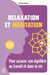 Relaxation et méditation - pour assurer son équilibre au travail et dans la vie