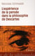 L'expérience de la pensée dans la philosophie de Descartes