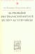 Le problème de transcendantaux du XIV au XVIIe siècle