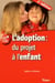 L'adoption - du projet à l'enfant (2e édition)