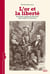 L'or et la liberté - la reconstruction américaine (1865-1877)