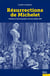 Résurrections de Michelet - politique et historiographie en France depuis 1870