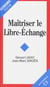 MAOTRISER LE LIBRE-ECHANGE