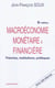 MACROECONOMIE MONETAIRE ET FINANCIERE - 6E ED.