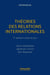 Théories des relations internationales (7e édition)