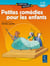 Petites comédies pour les enfants