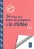 34 fiches pour bien se préparer à la dictée - CE2
