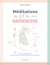 Méditations au fil de ma grossesse