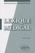 Lexique médical français-anglais anglais-français