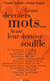 Leurs derniers mots avant leur dernier souffle
