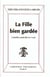 La fille bien gardée