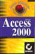Access 2000 mode d'emploi