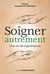 Soigner autrement - une vie de magnétiseuse