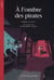 À l'ombre des pirates