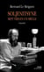 Soljenitsyne, sept vies en un siècle