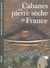 Cabanes en pierre sèche de France