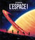 Destination : l'espace