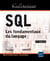 Sql - Les Fondamentaux Du Langage (2Ieme Edition)