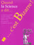 Quand la science a dit c'est bizarre !