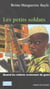 Les petits soldats - quand les enfants reviennent de guerre