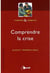 Comprendre la crise