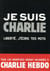 Je suis Charlie - liberté, j'écris tes mots