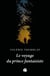 Le voyage du prince fantaisiste