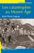 Les catastrophes au Moyen-Âge