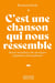C'est une chanson qui nous ressemble - Succès mondiaux des musiques populaires francophones