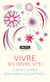 Vivre ses désirs, vite !
