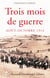 Trois mois de guerre - du 7 août au 5 novembre 1914