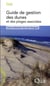 Guide de gestion des dunes et des plages associées