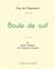 Boule de suif de Maupassant (édition grand format)