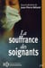 La souffrance des soignants