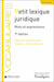 Petit lexique juridique : Mots et expressions (7e édition)