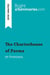 The Charterhouse of Parma by Stendhal (Book Analysis) : Detailed Summary, Analysis and Reading Guide