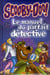 Scooby-Doo - le manuel du parfait détective t.1