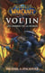 World of Warcraft - Vol'jin - les ombres de la horde