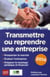 Transmettre ou reprendre une entreprise 2014 (7e édition)
